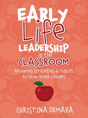 cover image of Early Life Leadership in the Classroom